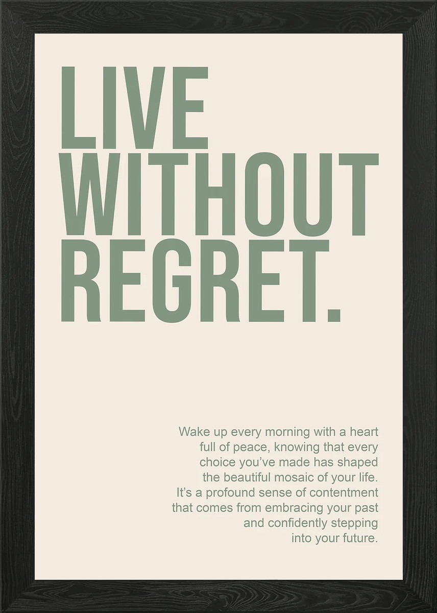 Live Without Regret Quote Inspirati Framed Wall Art Poster Canvas Print Picture