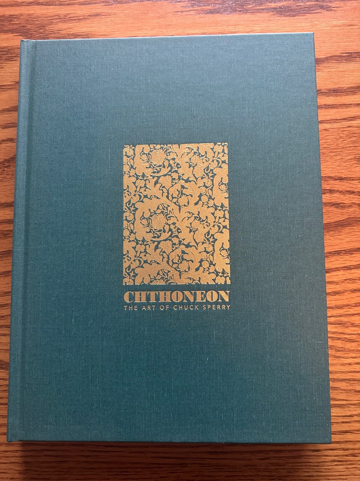 Chuck Sperry Chthoneon Hardcover Book Gold 1st Edition Signed & Numbered 500