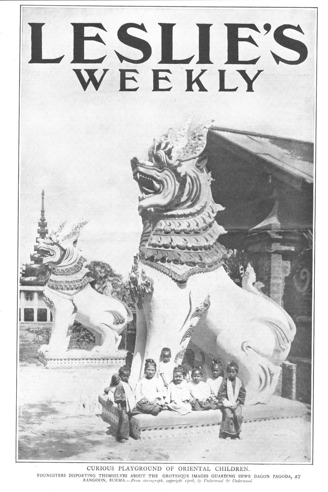 Shwedagon Pagoda at Rangoon, Burma, Gaurded by Grotesque Images – 1907