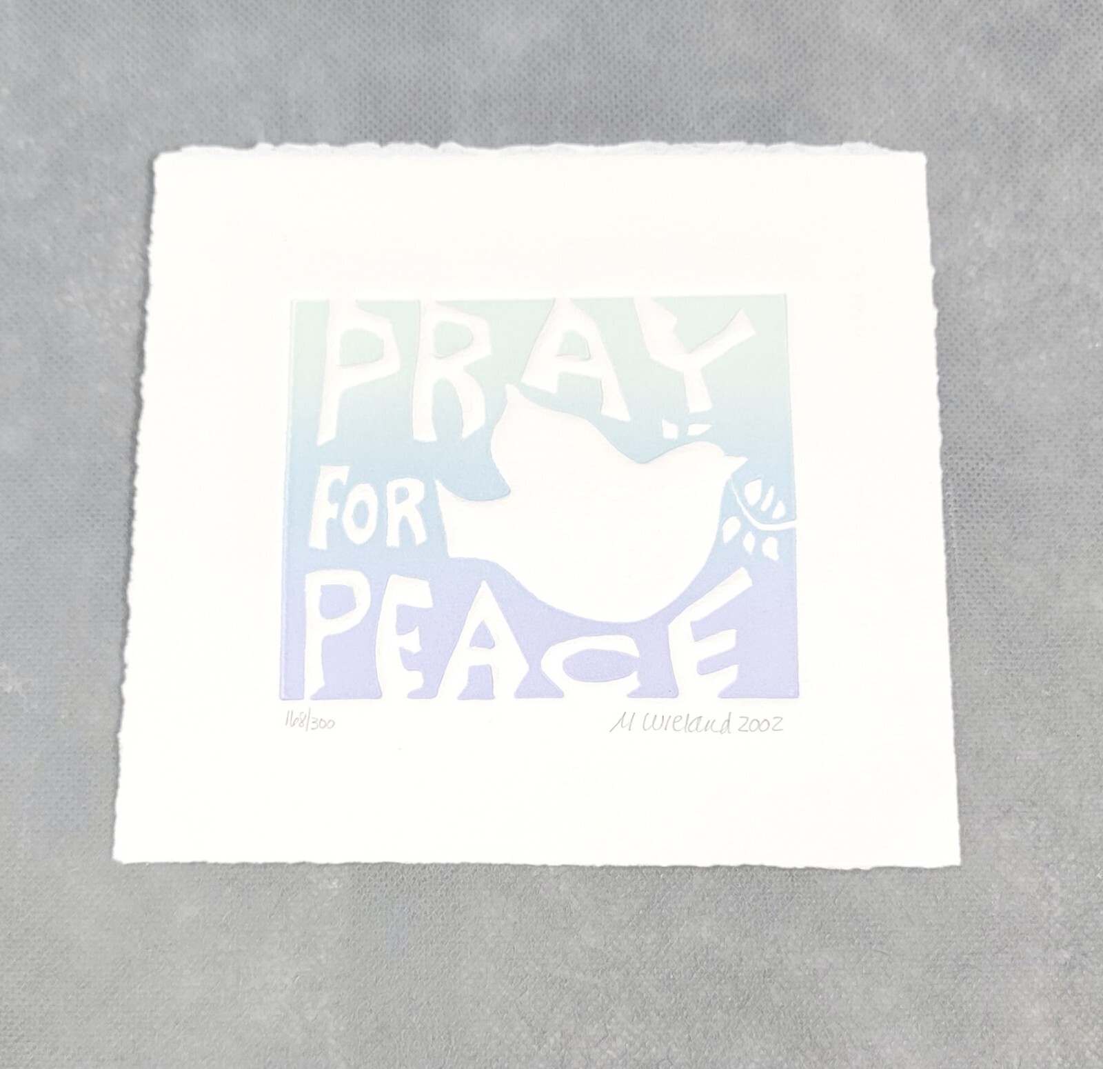 MARIANNE WIELAND Embossed “PRAY FOR PEACE” DOVE 2002 Print #168/300