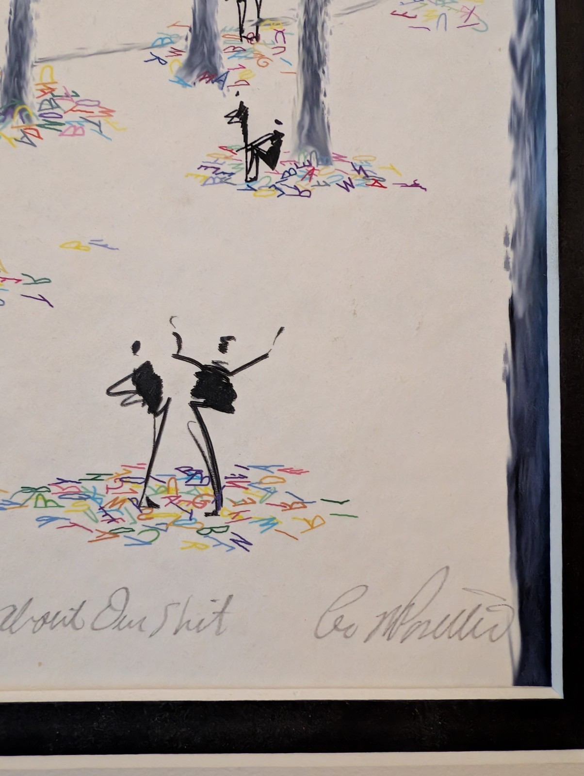 Leo Posillico “And They Complain About Our Shit!” Signed 2003